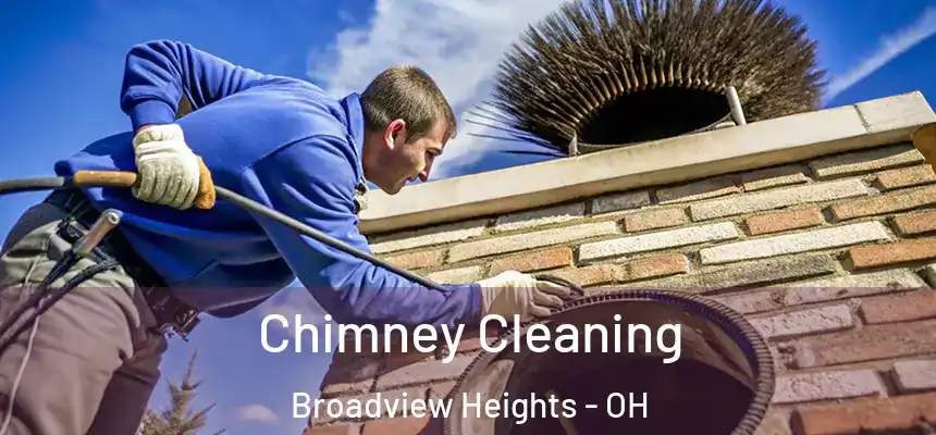  Chimney Cleaning Broadview Heights - OH
